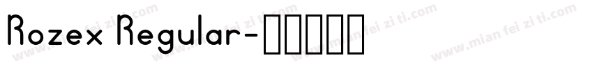 Rozex Regular字体转换